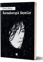 Karmakarisik Hayatlar - Babir, Fehmi