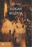 Slogan Buldum - Yigit, Idris