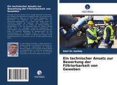 Ein technischer Ansatz zur Bewertung der Filtrierbarkeit von Geweben - EL-Hadidy, Adel