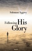 Following His Glory
