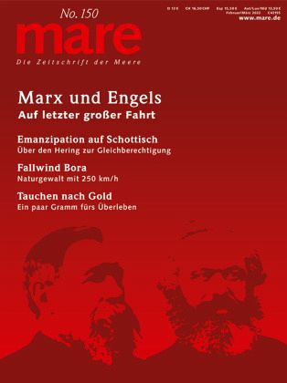 mare - Die Zeitschrift der Meere / No. 150 / Marx und Engels mare - Die Zeitschrift der Meere / No. 150 / Marx und Engels