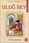 Ulug Bey - Ünlü Türk Dahileri