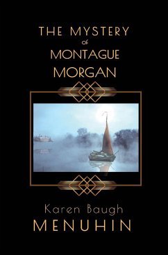 The Mystery of Montague Morgan - Menuhin, Karen Baugh