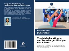 Vergleich der Wirkung von Tranzberger-Übungen und Pilates - Amritkar, Pranjal;Moharkar, Asmita;Golhar, Sucheta