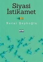 Siyasi Istikamet - Seyhoglu, Recai