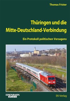Thüringen und die Mitte-Deutschland-Verbindung - Frister, Thomas