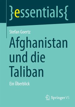 Afghanistan und die Taliban - Goertz, Stefan
