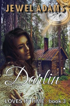 Darlin (Loves In Time, #3) (eBook, ePUB) - Adams, Jewel
