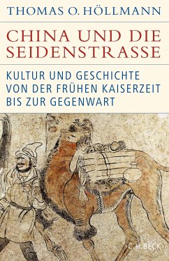 China und die Seidenstraße (eBook, ePUB) - Höllmann, Thomas O.