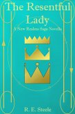 The Resentful Lady (The New Realms Saga, #2.5) (eBook, ePUB)