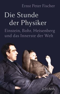 Die Stunde der Physiker (eBook, ePUB) - Fischer, Ernst Peter