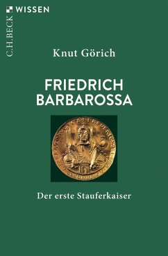 Friedrich Barbarossa (eBook, PDF) - Görich, Knut