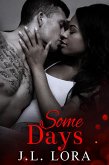 Some Days (Sometimes Love Happens Standalones, #3) (eBook, ePUB) Some Days (Sometimes Love Happens Standalones, #3) (eBook, ePUB)