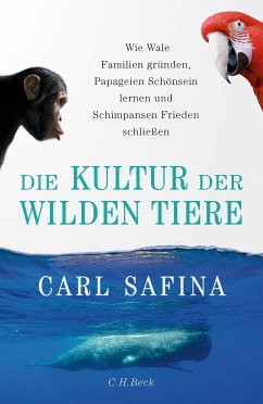Die Kultur der wilden Tiere (eBook, PDF) - Safina, Carl