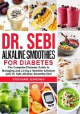Dr. Sebi Alkaline Smoothies for Diabetes (eBook, ePUB)