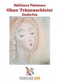 Ohne Tränenschleier, Gedichte (eBook, ePUB)
