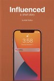 Influenced (eBook, ePUB)