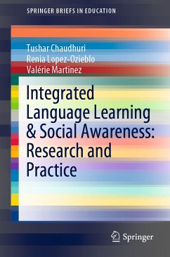 Integrated Language Learning & Social Awareness: Research and Practice (eBook, PDF) - Chaudhuri, Tushar; Lopez-Ozieblo, Renia; Martinez, Valérie