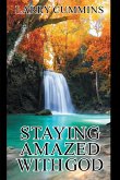 Staying Amazed with God (eBook, ePUB) Staying Amazed with God (eBook, ePUB)