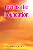 Love is the Foundation (eBook, ePUB)