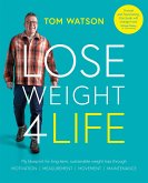 Lose Weight 4 Life (eBook, ePUB)
