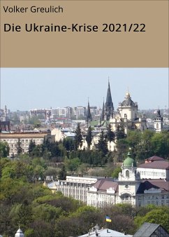 Die Ukraine-Krise 2021/22 (eBook, ePUB) - Greulich, Volker