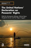 The United Nations' Declaration on Peasants' Rights (eBook, ePUB) The United Nations' Declaration on Peasants' Rights (eBook, ePUB)
