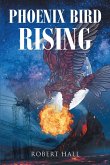 Phoenix Bird Rising (eBook, ePUB)
