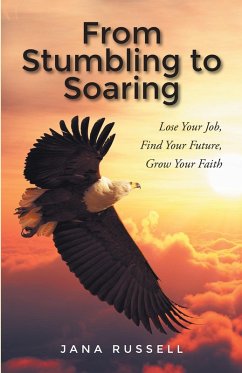 From Stumbling to Soaring (eBook, ePUB) - Russell, Jana