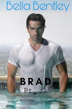 Brad : Part 1 (eBook, ePUB) - Bentley, Bella