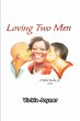 Loving Two Men (eBook, ePUB) - Bild 1