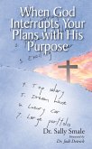 When God Interrupts Your Plans with His Purpose (eBook, ePUB)