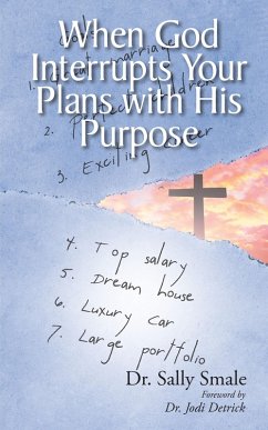 When God Interrupts Your Plans with His Purpose (eBook, ePUB) - Smale, Sally