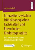 Interaktion zwischen frühpädagogischen Fachkräften und Eltern in der Kindertagesstätte (eBook, PDF)