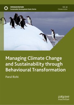 Managing Climate Change and Sustainability through Behavioural Transformation (eBook, PDF) - Rishi, Parul