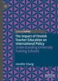The Impact of Finnish Teacher Education on International Policy (eBook, PDF)