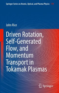 Driven Rotation, Self-Generated Flow, and Momentum Transport in Tokamak Plasmas (eBook, PDF) - Rice, John