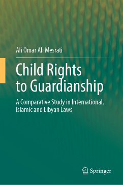 Child Rights to Guardianship (eBook, PDF) - Mesrati, Ali Omar Ali