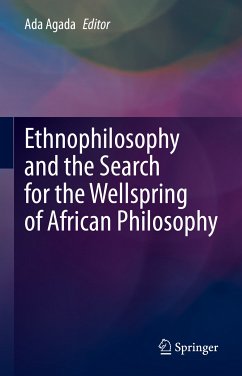 Ethnophilosophy and the Search for the Wellspring of African Philosophy (eBook, PDF)