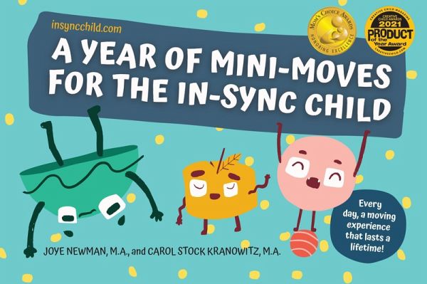 A Year of Mini-Moves for the In-Sync Child (eBook, ePUB) A Year of Mini-Moves for the In-Sync Child (eBook, ePUB)