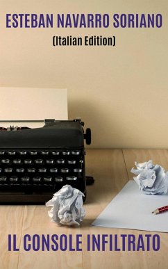 Cover Il Console Infiltrato (eBook, ePUB)