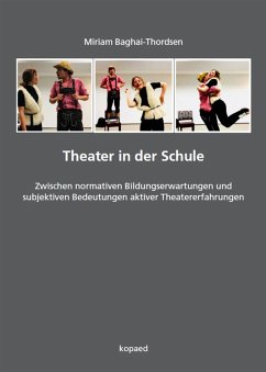 Theater in der Schule (eBook, PDF) - Baghai-Thordsen
