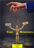 Tous Messieurs (eBook, ePUB) Tous Messieurs (eBook, ePUB)