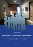 Museumsbesuch - Ein Leitfaden für Sozialpädagogen (eBook, PDF)