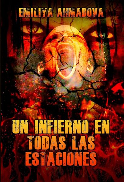 Un Infierno En Todas Las Estaciones (eBook, ePUB)
