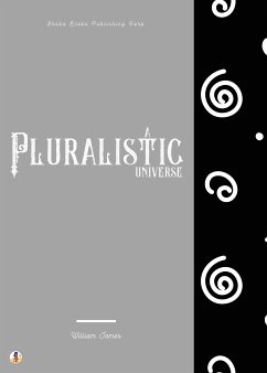 A Pluralistic Universe (eBook, ePUB) - James, William; Blake, Sheba