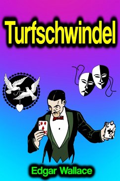 Turfschwindel (eBook, ePUB) - Wallace, Edgar