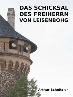 Das Schicksal des Freiherrn von Leisenbohg (eBook, ePUB)