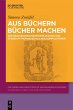 Aus Büchern Bücher machen (eBook, PDF) - Bild 1