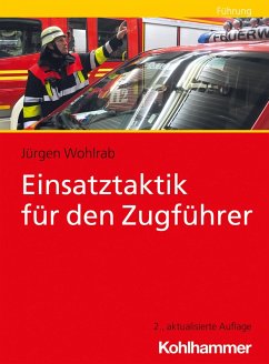 Einsatztaktik für den Zugführer (eBook, PDF) - Wohlrab, Jürgen